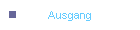 Ausgang