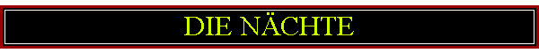 DIE N�CHTE