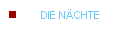 DIE N�CHTE