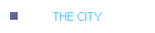 THE CITY